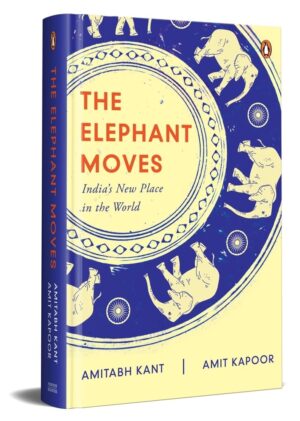The Elephant Moves  (English, Hardcover, Kant Amitabh)