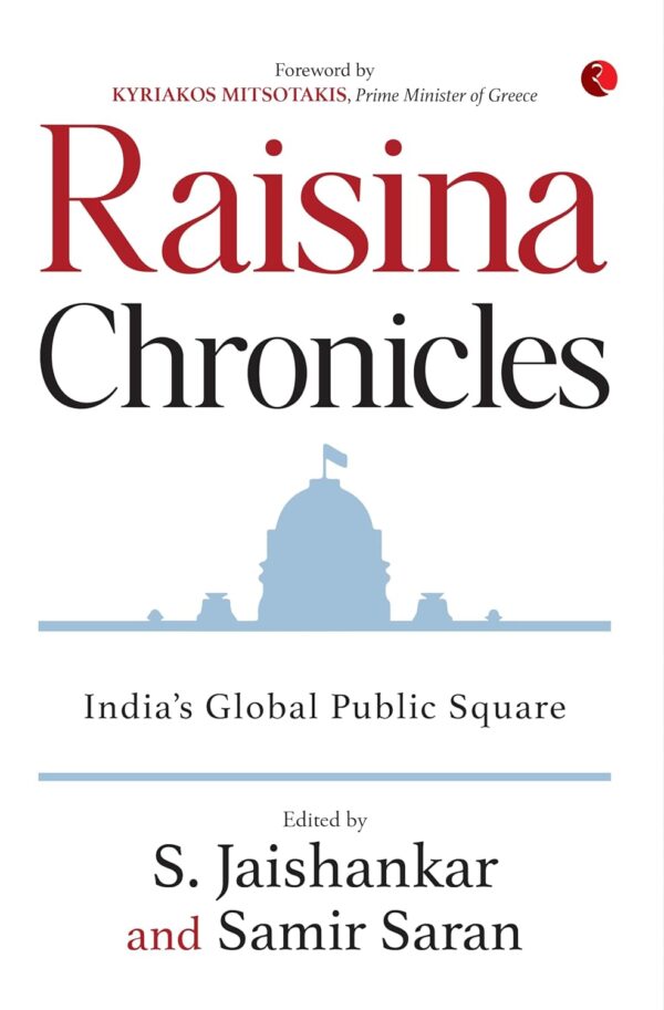 Raisina Chronicles: India’s Global Public Square