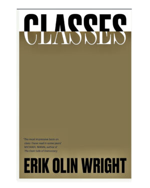 Classes: THE NUMBER ONE BESTSELLER  by Erik Olin Wright (Author)