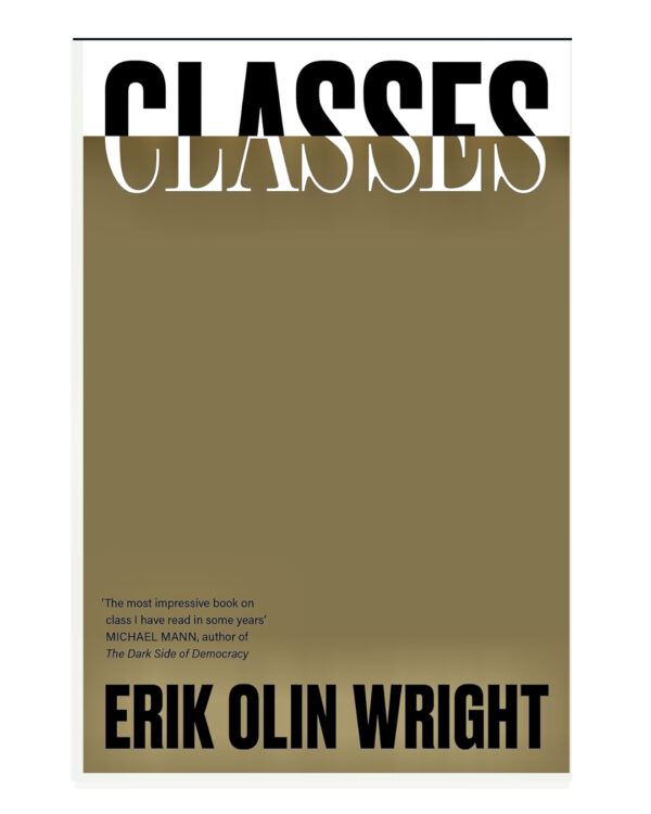Classes: THE NUMBER ONE BESTSELLER  by Erik Olin Wright (Author)