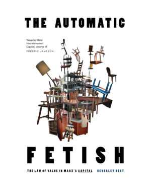 The Automatic Fetish: The Law of Value in Marx's Capital
