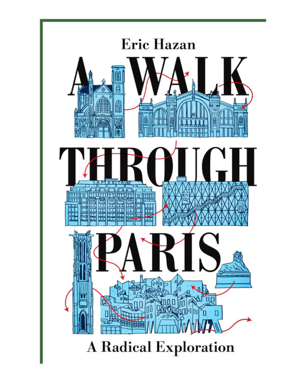 A Walk Through Paris  (English, Hardcover, Hazan Eric)