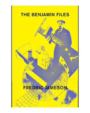 The Benjamin Files  by Fredric Jameson (Author)