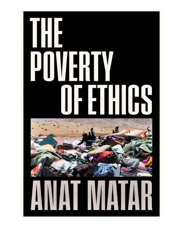 The Poverty of Ethics by Anat Matar (Author)