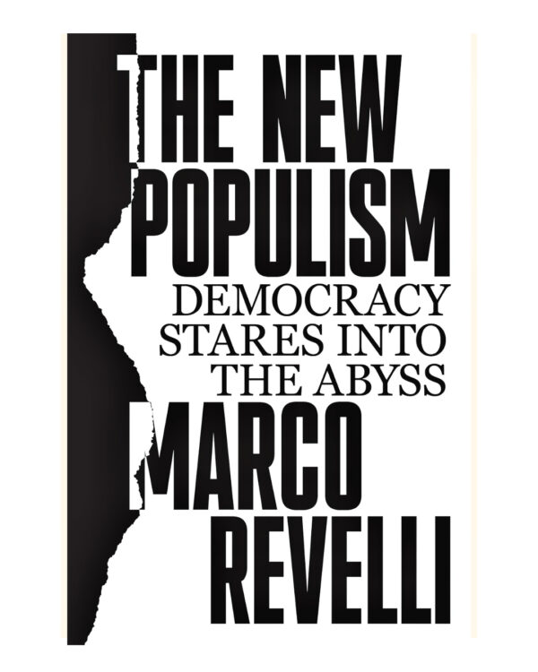 The New Populism:Democracy Stares Into the Abyss by Marco Revelli (Author)