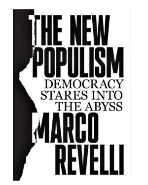 The New Populism:Democracy Stares Into the Abyss by Marco Revelli (Author)